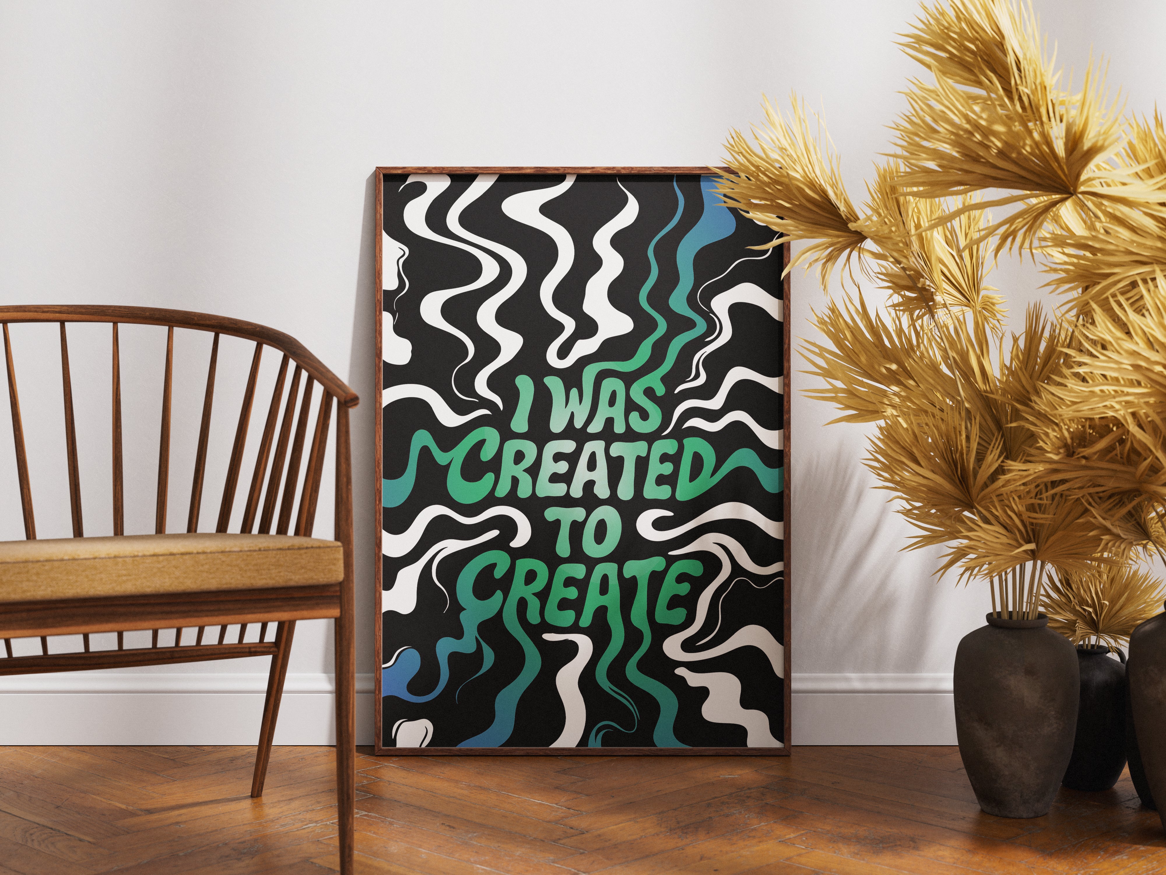 Created to Create Poster | Motivational Graphic Wall Art